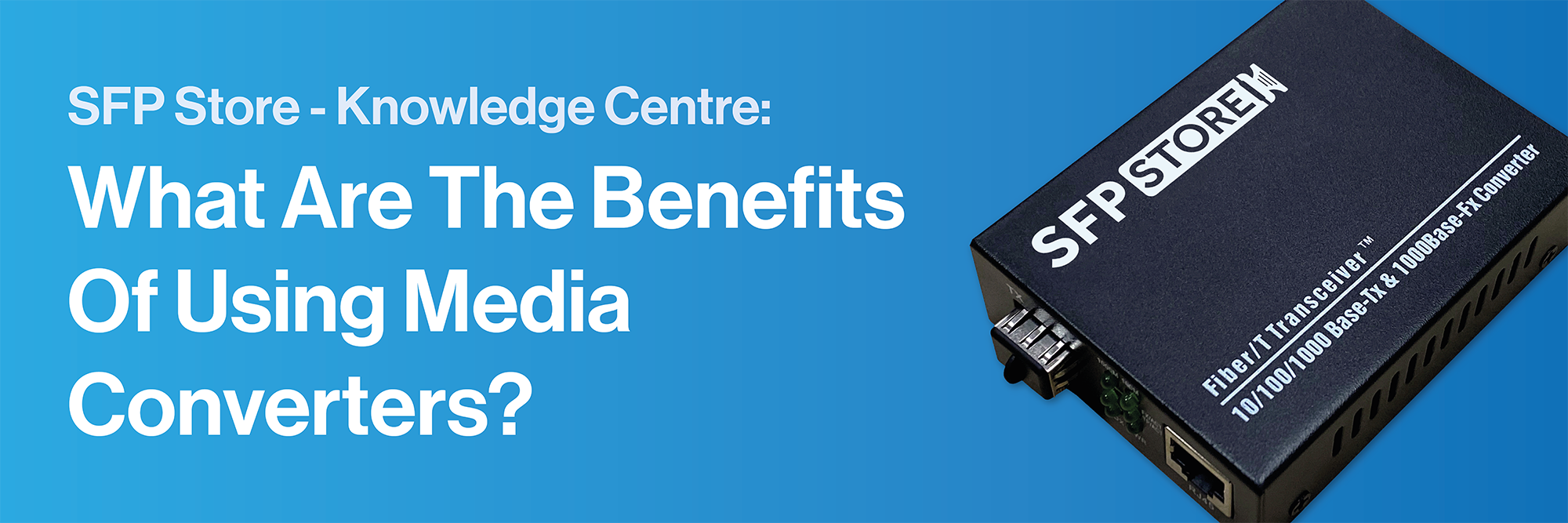 What are the benefits of using media converters?